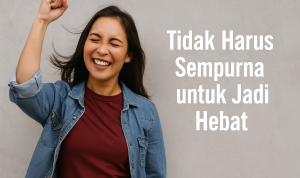 jika Anda melihat orang yang paling Anda kagumi sekalipun, mereka memiliki kekurangan yang tidak tampak dari luar