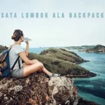 Liburan ala backpacker bukan hanya soal pergi ke tempat baru. Ini adalah proses pembelajaran, penguatan karakter, dan penciptaan kenangan yang mendalam