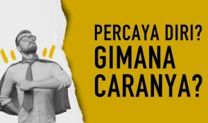 Melalui penerimaan, latihan, dan perubahan pola pikir, kita bisa bergerak perlahan namun pasti menjadi pribadi yang lebih percaya diri.